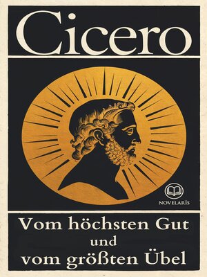 cover image of Cicero, Vom höchsten Gut und vom größten Übel
